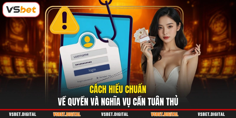 Cách hiểu chuẩn về quyền và nghĩa vụ cần tuân thủ