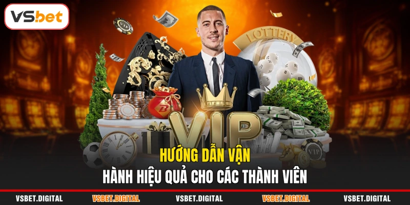 Hướng dẫn vận hành hiệu quả cho các thành viên